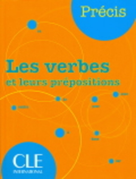 Les Verbes Et Leurs Prépositions