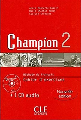 Champion 2 - Méthode De Français - Cahier D'Exercices Avec Les Corrigés