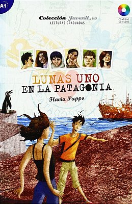 Lunas Uno - En La Patagonia - Juvenil. ES - Nivel A1 - Libro Con CD Audio
