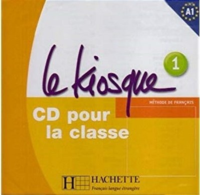 Le Kiosque 1 - CD Audio Classe
