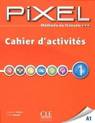 Pixel 1 - Cahier D'Activites