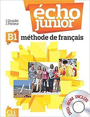 Echo Junior B1 - Livre De L'Élève Avec Dvd-ROM