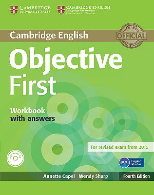 Objective First - Workbook With Answers And Audio CD - Fourth Edition
