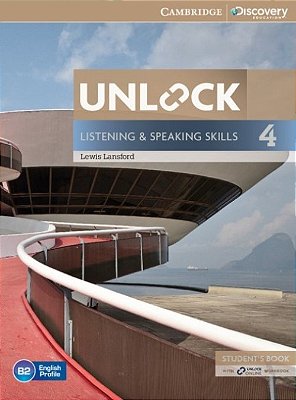 Unlock 4 - Student's Book And Online Workbook - Listening And Speaking Skills