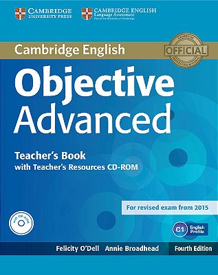 Objective Advanced - Teacher's Book With Teacher's Resources CD-ROM - 4Th Edition