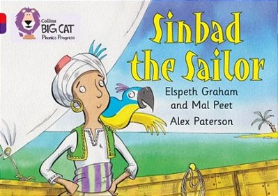Sinbad The Sailor - Collins Big Cat Phonics Profress - Band 02A/Red A - Band 08/Purple