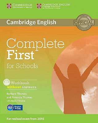 Complete First For Schools - Workbook Without Answers And Audio CD