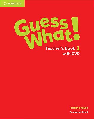 Guess What! 1 British English - Teacher's Book With Dvd