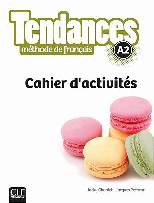 Tendances A2 - Cahier D'Activités