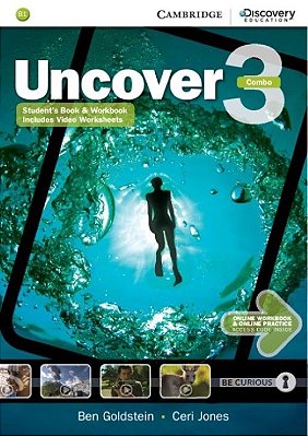 Uncover 3 - Student's Book With Workbook And Online Workbook & Online Practice