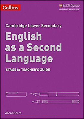 Collins Cambridge Lower Secondary English As A Second Language Stage 8 - Teacher's Guide