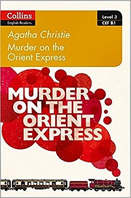 Murder On The Orient Express - Collins Agatha Christie ELT Readers - LV3 - With Downloadable Audio
