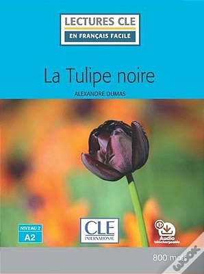 La Tulipe Noire A2 - Livre + Audio En Ligne