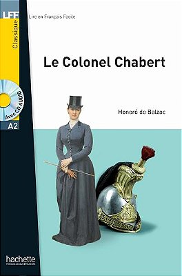Le Colonel Chabert - Lire En Français Facile - Niveau A2 - Livre Avec CD Audio
