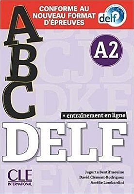 Abc Delf - Niveau A2 - Livre Avec CD Et Entrainement En Ligne - Conforme Au Nouveau Format D'Épreuves