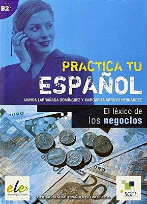 El Léxico De Los Negocios B2 - Practica Tu Español