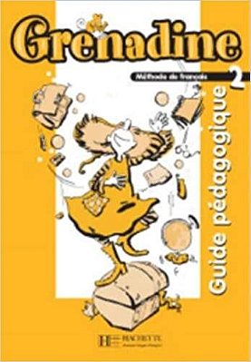 Grenadine 2 - Guide Pédagogique