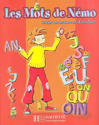 Les Mots De Némo - Cahier De Lecture Et D'Écriture