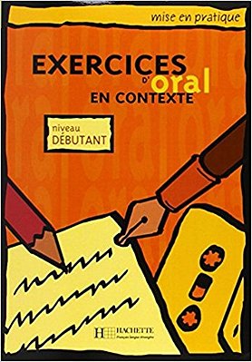 Exercices D'Oral En Contexte - Niveau Debutant