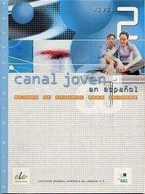 Canal Joven @ En Español 2 - Guía Didáctica