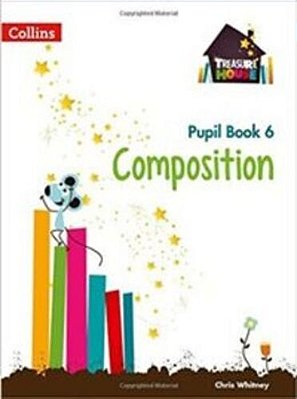 Composition 6 - Treasure House - Pupil Book