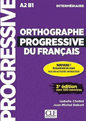 Orthographe Progressive Du Français - A2/B1 - Livre Avec CD Et Appli-Web - 3ÈME Édition