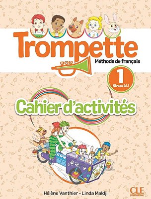 Trompette 1 - Cahier D'Activités-..