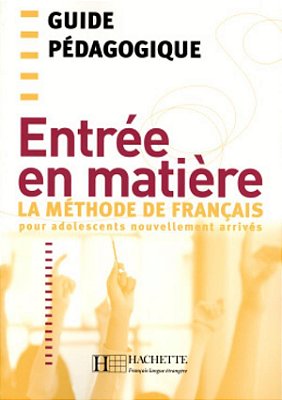 Entrée En Matière - Guide Pédagogique