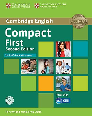 Compact First - Student's Book With Answers With CD-ROM - Second Edition