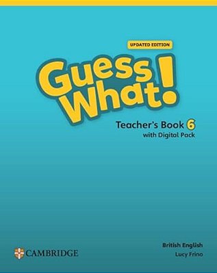 Guess What! British Edition 6 - Teacher's Book With Digital Pack - Updated Edition-..