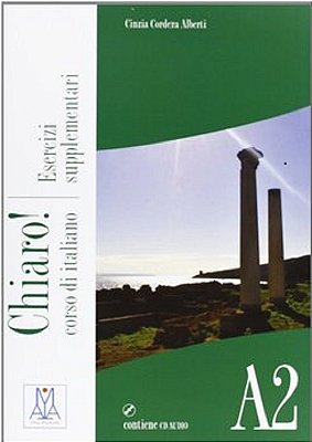 Chiaro! A2 - Libro Esercizi Supplementari Con CD Audio Esercizi
