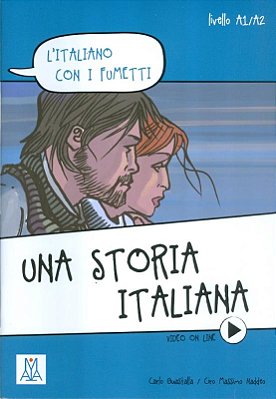 Una Storia Italiana - L'Italiano Con I Fumetti - Livello A1 - Libro Com Video On Line