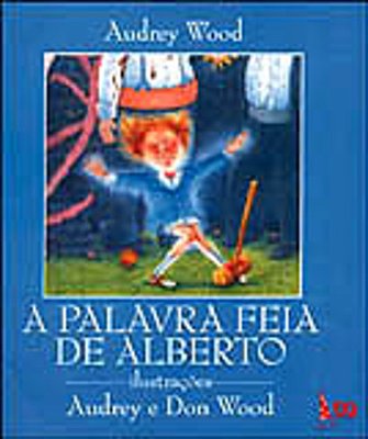 A Palavra Feia De Alberto