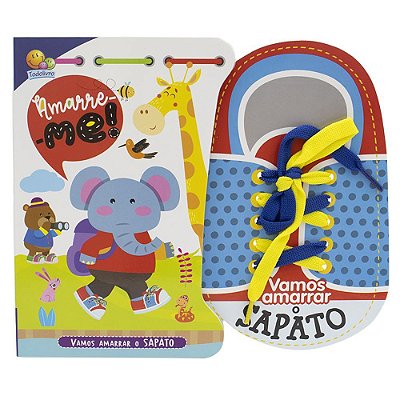 Amarre-Me! Vamos Amarrar O Sapato