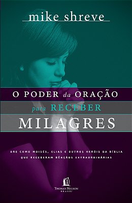 O Poder Da Oração Para Receber