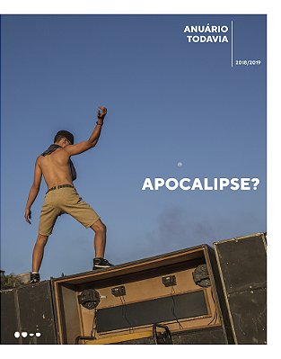 Anuário Todavia 2018/2019 Apocalipse?