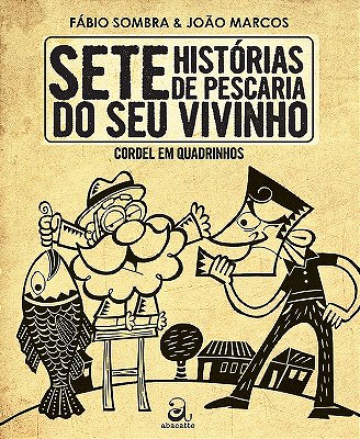 Sete Histórias De Pescaria Do Seu Vivinho