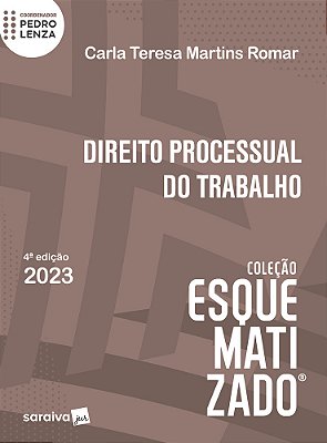 Direito Processual Do Trabalho Esquematizado - 4ª Edição 2023