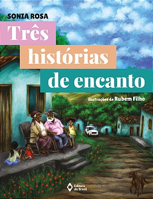 Três Histórias De Encanto
