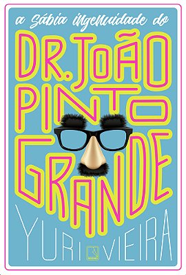 A Sábia Ingenuidade De Dr. João Pinto Grande