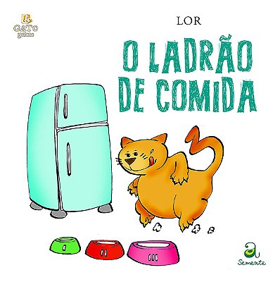 O Ladrão De Comida