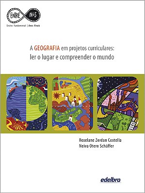 A Geografia Em Projetos Curriculares Ler O Lugar E Compreender O Mundo
