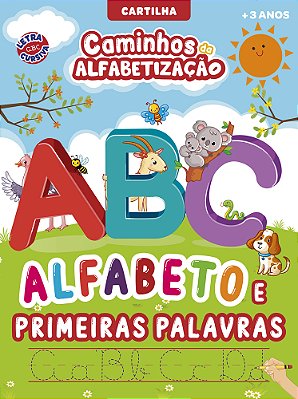 Cartilha Caminhos Da Alfabetização Alfabeto E Primeiras Palavras