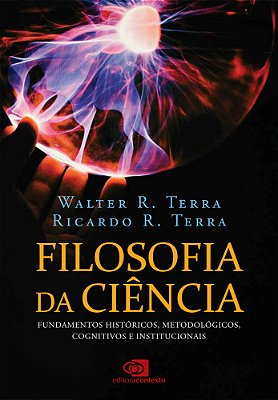 Filosofia Da Ciência Fundamentos Históricos Metodológicos, Cognitivos E Institucionais..-