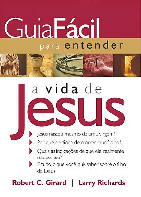 Guia Fácil Para Entender A Vida De Jesus