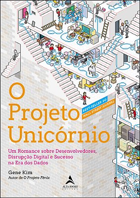 O Projeto Unicórnio Um Romance Sobre Desenvolvedores, Disrupção Digital E Sucesso Na Era Dos Dados