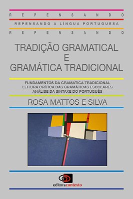 Tradição Gramatical E Gramática Tradicional