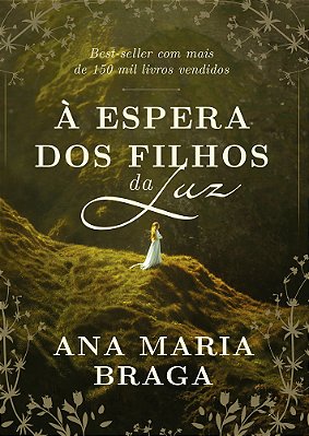 À Espera Dos Filhos Da Luz