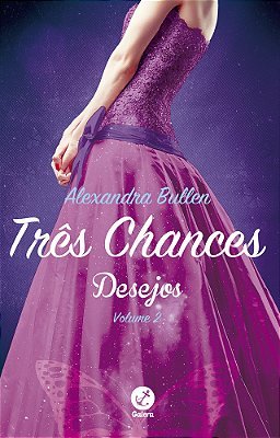 Três Chances (Vol.2 Desejos)