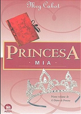 Princesa Mia (Vol. 9 O Diário Da Princesa)